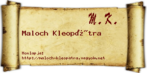 Maloch Kleopátra névjegykártya